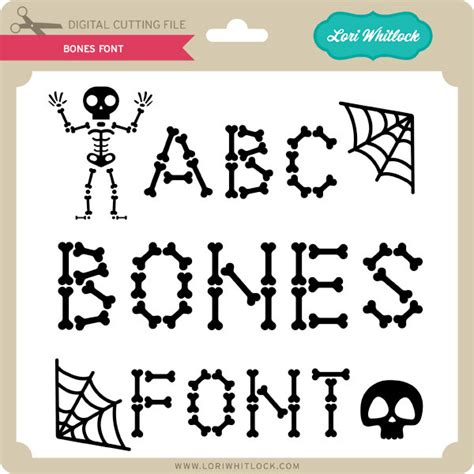 Bones Font Lori Whitlocks Svg Shop