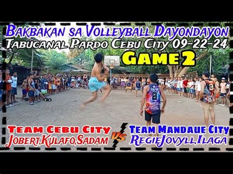 Game2 Bakbakan Sa Tabucanal Pardo C C Team Cebu City Vs Team Mandaue City 09 22 23 YouTube