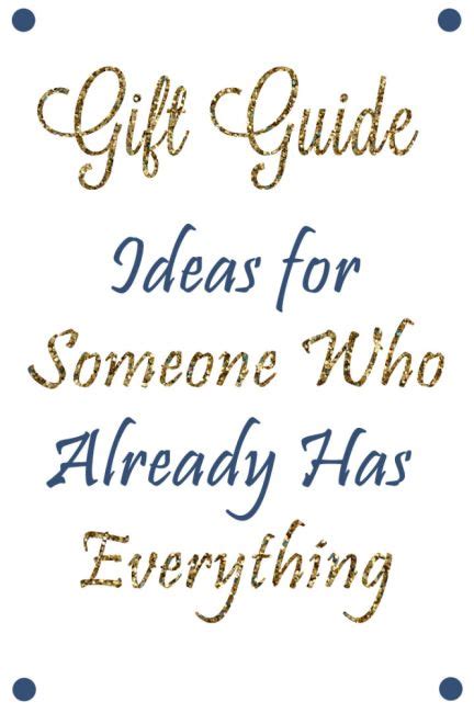 Maybe you would like to learn more about one of these? Gift Guide for Someone Who Has Everything | Aunt gifts ...