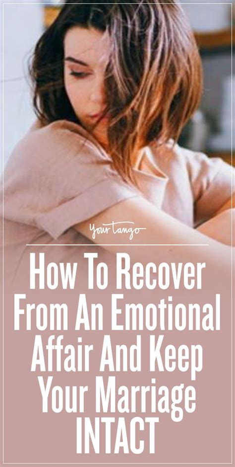 how to recover from an emotional affair — and keep your marriage intact with images