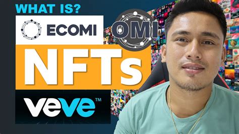 What Is Ecomi Omi Veve And Nfts Tagalog Youtube