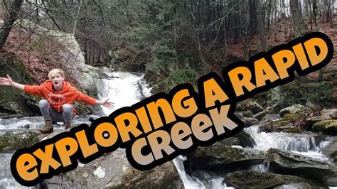 Exploring A Rapid Creek Youtube
