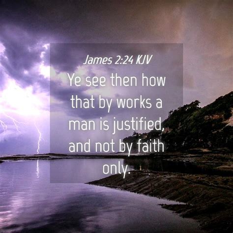 James 224 Kjv Ye See Then How That By Works A Man Is Justified