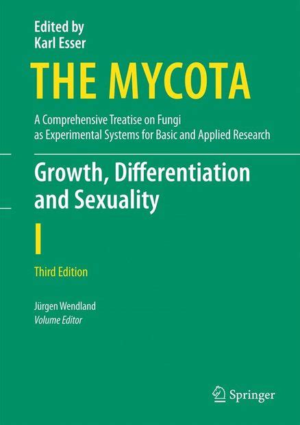 The Mycota Volume 1 Growth Differentiation And Sexuality Nhbs