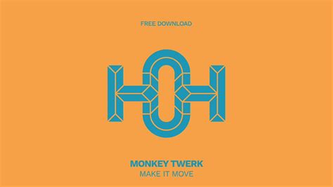 Monkey Twerk Make It Move Original Mix Youtube