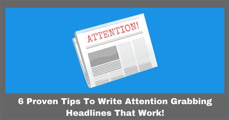 How To Write Attention Grabbing Headlines 5 Proven Tips That Work