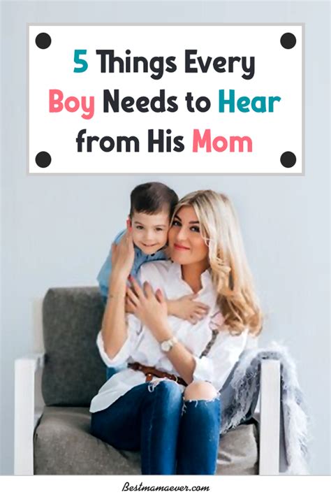 5 Things Every Boy Needs To Hear From His Mom Kids And Parenting