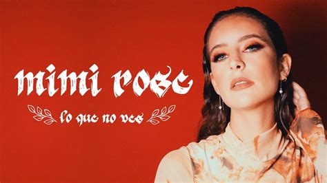 Mimi Rose Lo Que No Ves Visualizer Music Video Youtube