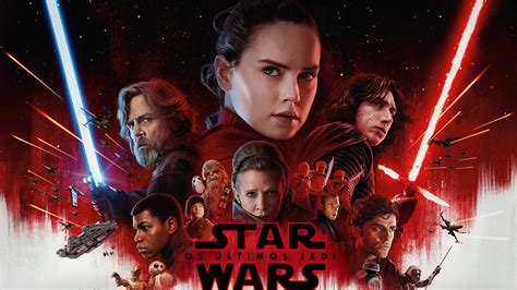 Star Wars Los últimos Jedi 2017 Fotos Carteles Y Fondos De