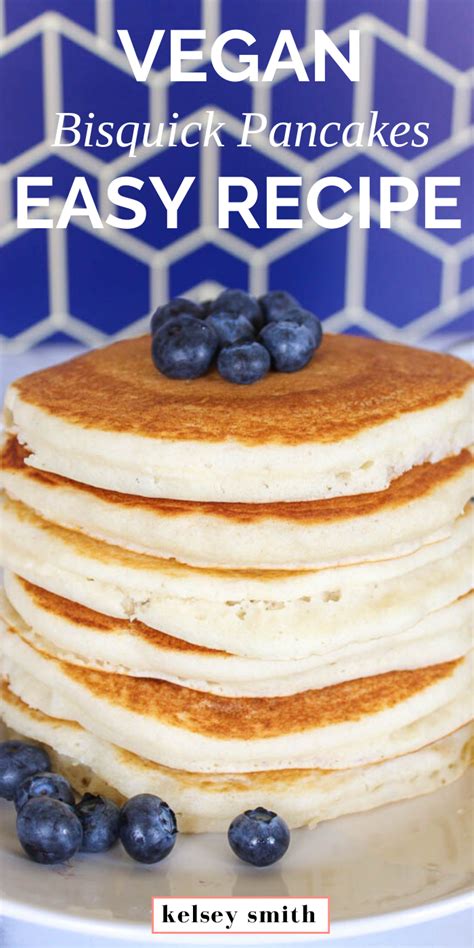 Easy Bisquick Vegan Pancakes No Eggs Dairy Free Kelsey Smith