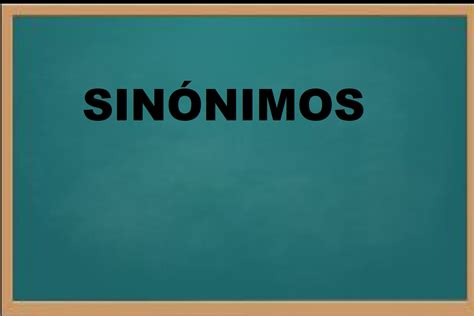 50 Ejemplos De Sinónimos En Español Material Docente
