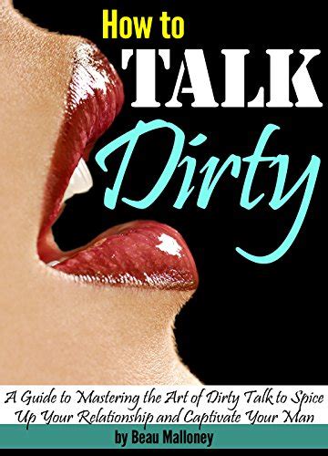 Best How To Talk Dirty Book How To Talk Dirty The Original How To