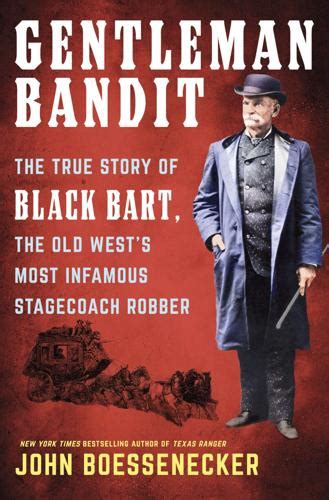 Gentleman Bandit Explores An Outlaws Civility In The Wild Wild West