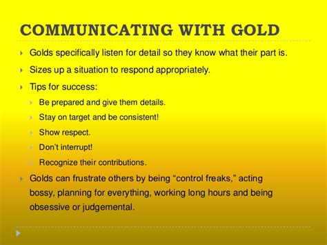 Gold symbolises the purity of the spiritual aspect of all that is. Gold Color Psychology - Gold Meaning & Personality