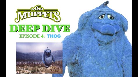 Muppet Deep Dive Episode Four Thog Youtube