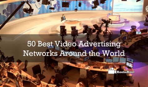 50 Best Video Advertising Networks Around The World