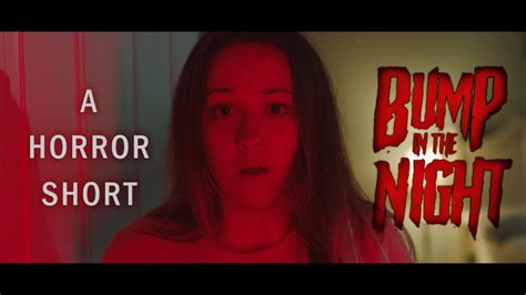 Bump In The Night Short Horror Film By Jonathan Everett Thinktank