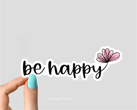 Floral Be Happy Stickers Be Happy Stickers Live Your Life Etsy