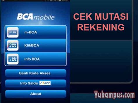 Identitas itu disimpan dalam bentuk data foto copy ktp pemegangnya. Cara Cek Mutasi BCA Lewat Mobile Banking (m-BCA) - YuKampus
