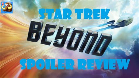 Star Trek Beyond Spoiler Review YouTube