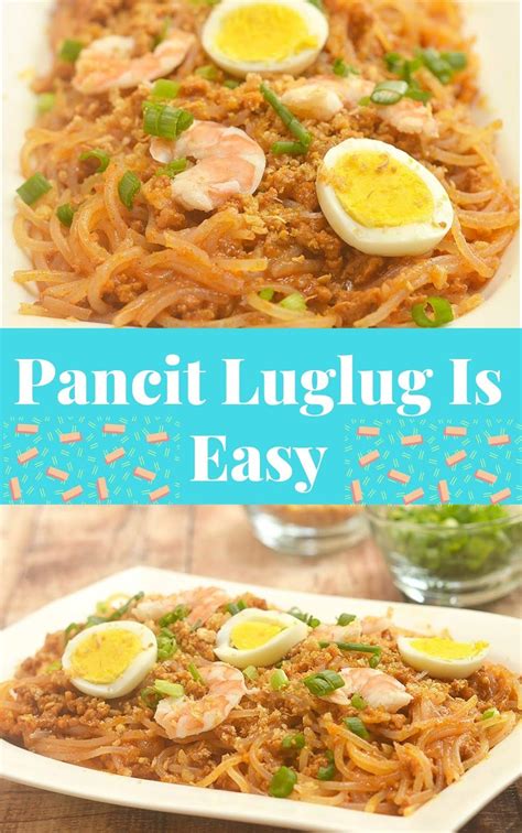 Pancit Luglug Is Easy Food Pancit Food And Drink
