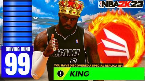 99 DRIVING DUNK LEBRON JAMES BUILD HAS 40 FINISHING BADGES BEST