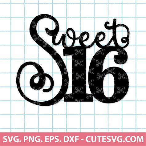 Sweet 16 Svg Sixteenth Cake Topper Svg 16th Birthday Svg Cut File