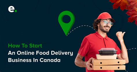 How To Start An Online Food Delivery Business In Canada Eatance App