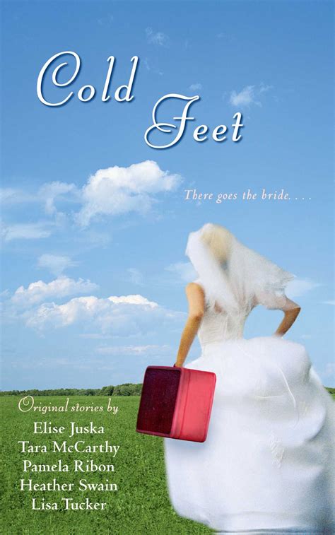 Cold Feet Ebook By Heather Swain Pamela Ribon Tara Mccarthy Elise