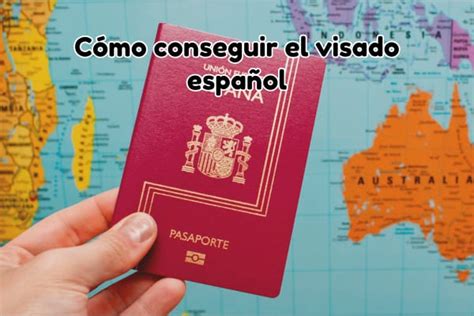 Cómo Conseguir Un Visado Español Stl250