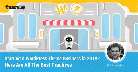 Best Practices For Starting A Profitable Wordpress Theme Business In