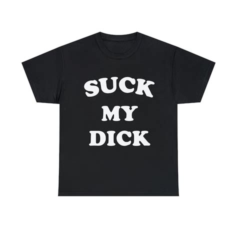 Suck Cock Shirt Etsy
