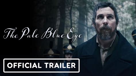 The Pale Blue Eye Official Trailer 2023 Christian Bale Harry Melling Youtube