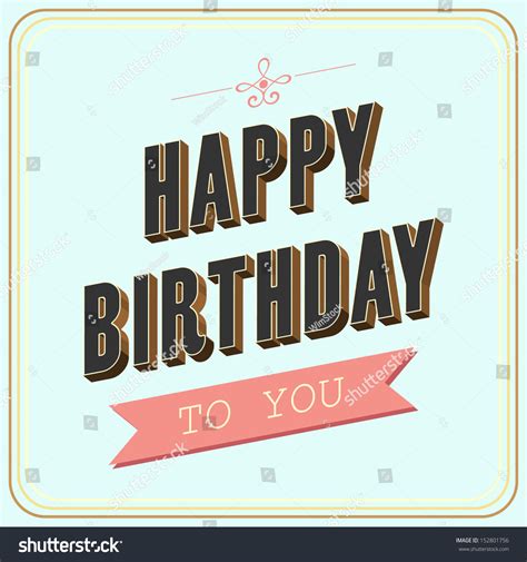 Change the color and text to your own branded 21st birthday card message using over 103 fresh fonts. Happy Birthday Card. Retro Vintage. Typography Letters Font Type, Vector Illustration ...