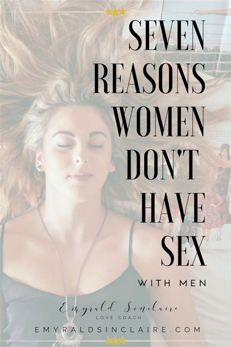 7 Reasons Women Dont Have Sex With Men Emyrald Sinclaire Spiritual Guide