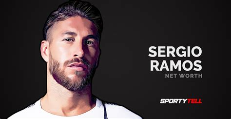 Sergio Ramos Net Worth 2020 How Rich Is He Sportytell