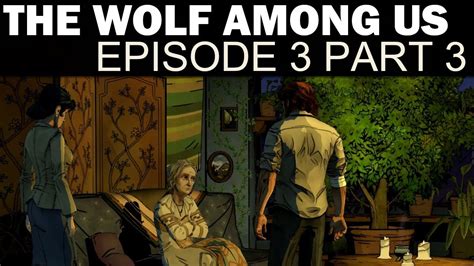 The Wolf Among Us Episode 3 A Crooked Mile Part 3 Aunty