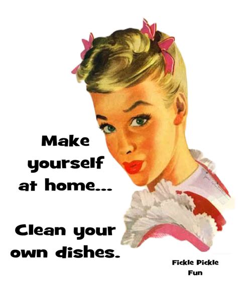 We did not find results for: Make yourself at home Clean your own dishes funny kitchen