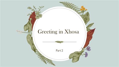 Greeting In Isixhosa Ukubulisa Ngesixhosa Part 2 YouTube