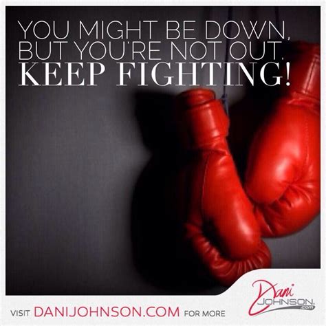 Keep Fighting Positive Quotes