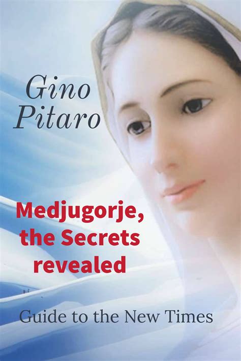 Medjugorje The Secrets Revealed Guide To The New Times