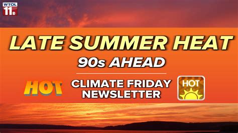 Climate Friday Early September To Bring Heat Wave