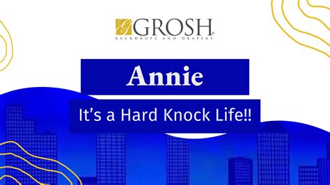 Annie Its A Hard Knock Life Grosh Backdrops