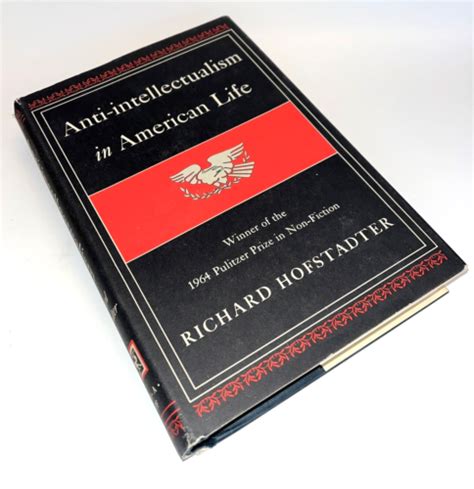 Anti Intellectualism In American Life Book By Richard Hofstadter Ebay