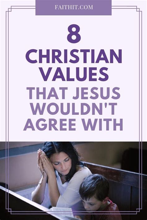 8 Christian Values That Jesus Wouldnt Agree With In 2021 Bible Facts