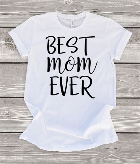 best mom ever shirt best mom ever tshirt best mom shirt mom etsy