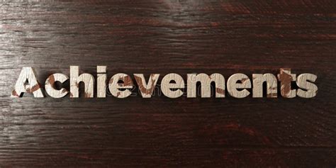 Achievements Grungy Wooden Headline On Maple 3d Rendered Royalty