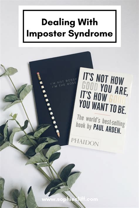 Imposter Syndrome And How I Deal With It — Sophie Cliff Imposter Syndrome Self Help