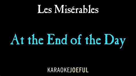 At The End Of The Day Les Miserables Authentic Orchestral Karaoke