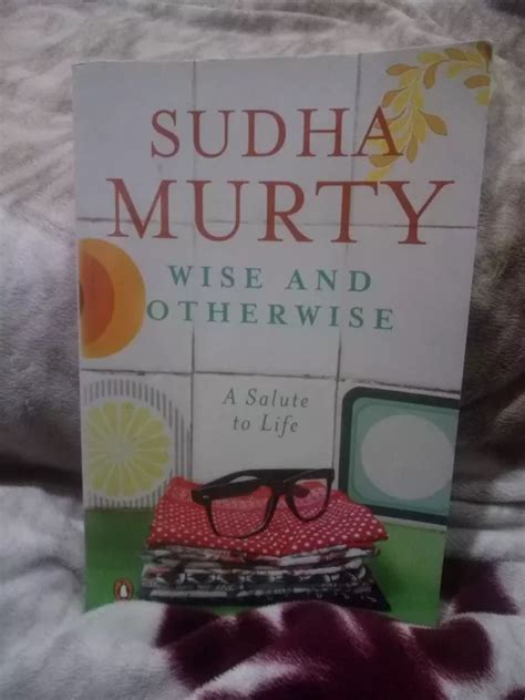what is your review of wise and otherwise book by sudha murthy quora